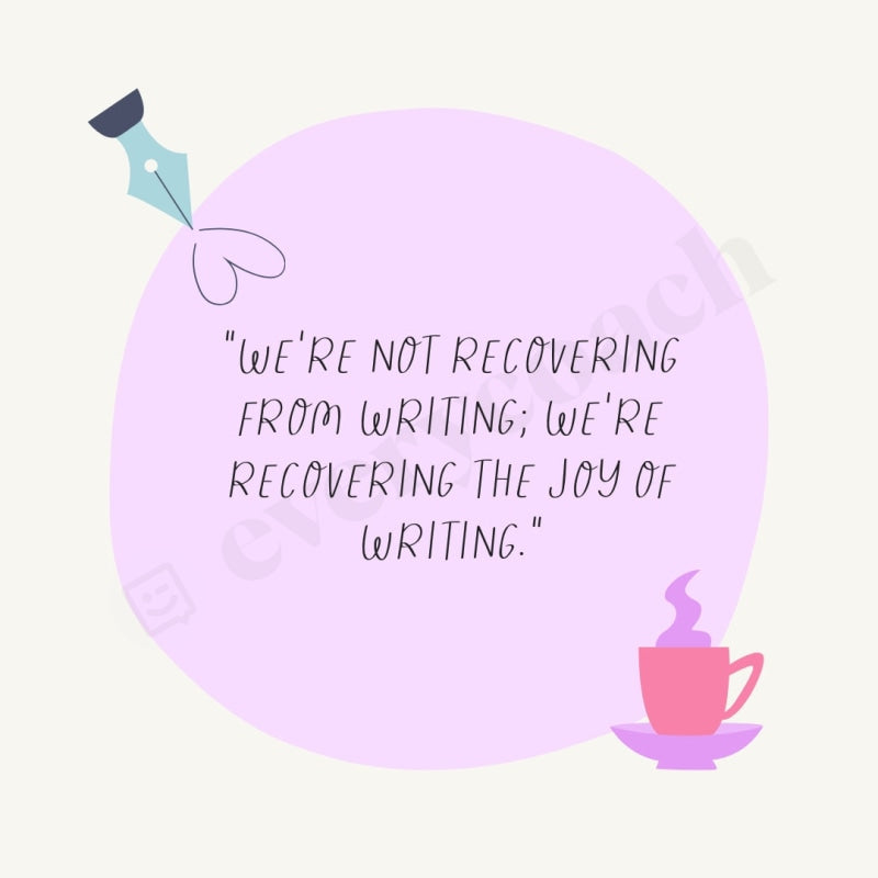 Were Not Recovering From Writing; The Joy Of Writing Instagram Post Canva Template