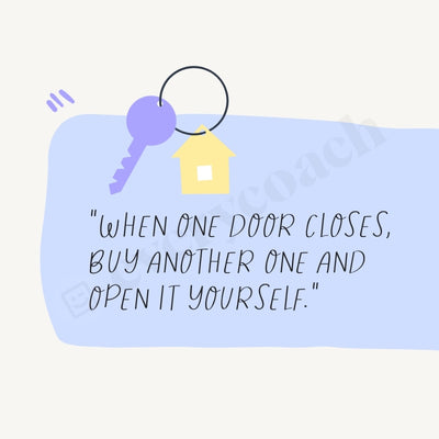 When One Door Closes Buy Another And Open It Yourself S03312303 Instagram Post Canva Template