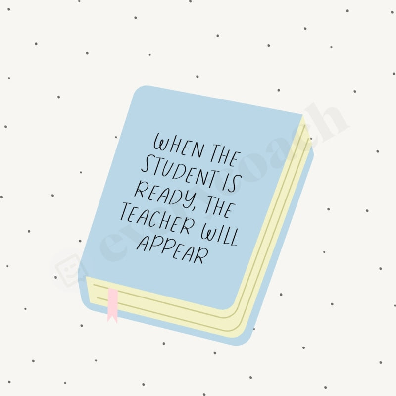 When The Student Is Ready Teacher Will Appear Instagram Post Canva Template