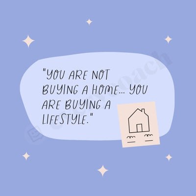 You Are Not Buying A Home Lifestyle Instagram Post Canva Template