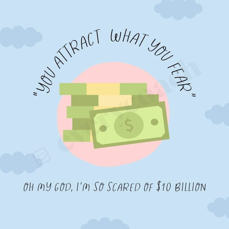 You Attract What Fear Oh My God Im So Scared Of $10 Billion Instagram Post Canva Template
