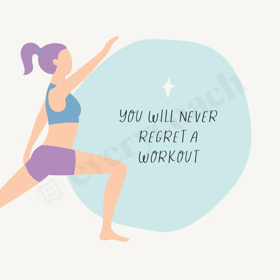 You Will Never Regret A Workout Instagram Post Canva Template
