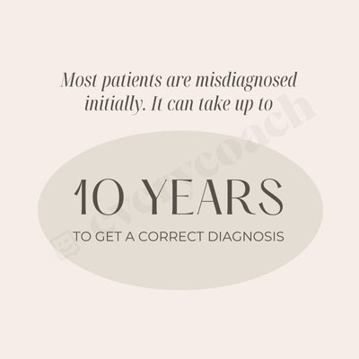 10 Years To Get A Correct Diagnosis Instagram Post Canva Template