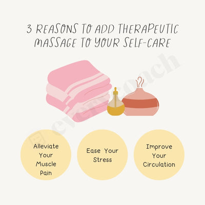3 Reasons To Add Therapeutic Massage Your Self-Care Instagram Post Canva Template