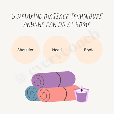 3 Relaxing Massage Techniques Anyone Can Do At Home Instagram Post Canva Template