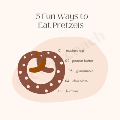 5 Fun Ways To Eat Pretzels Instagram Post Canva Template