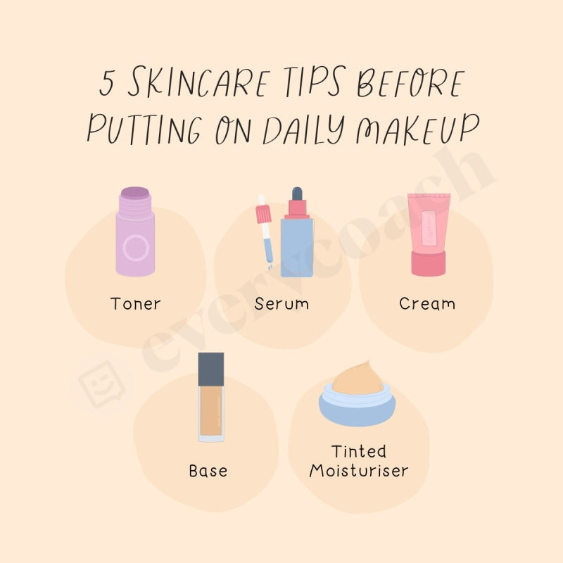 5 Skincare Tips Before Putting On Daily Makeup Instagram Post Canva Template