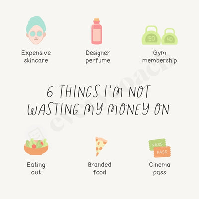 6 Things Im Not Wasting My Money On Instagram Post Canva Template