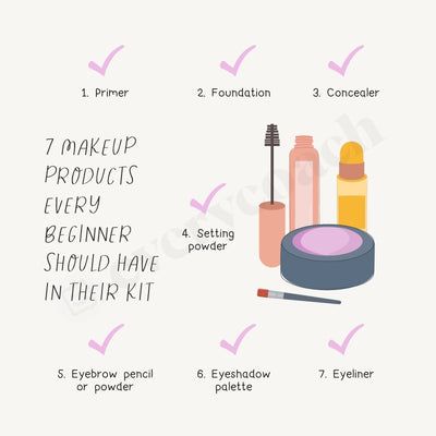 7 Makeup Products Every Beginner Should Have In Their Kit Instagram Post Canva Template