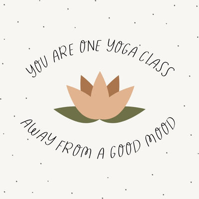 You Are One Yoga Class Away From A Good Mood Instagram Post Canva Template