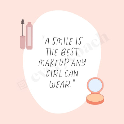 A Smile Is The Best Makeup Any Girl Can Wear Instagram Post Canva Template