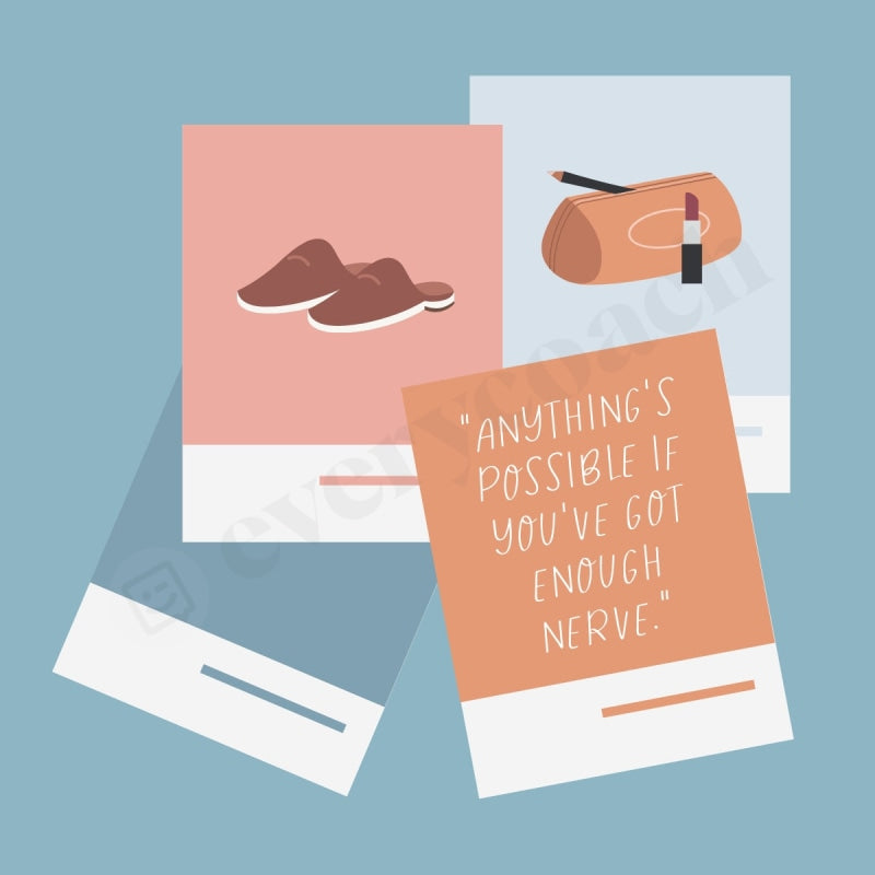 Anythings Possible If Youve Got Enough Nerve Instagram Post Canva Template
