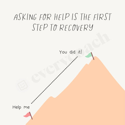 Asking For Help Is The First Step To Recovery Instagram Post Canva Template