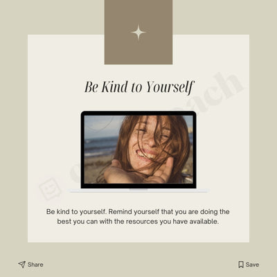 Be Kind To Yourself Instagram Post Canva Template