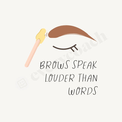 Brows Speak Louder Than Words Instagram Post Canva Template