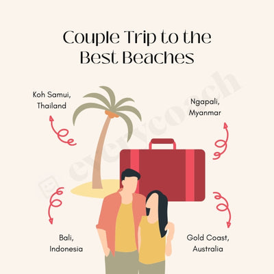 Couple Trip To The Best Beaches Instagram Post Canva Template
