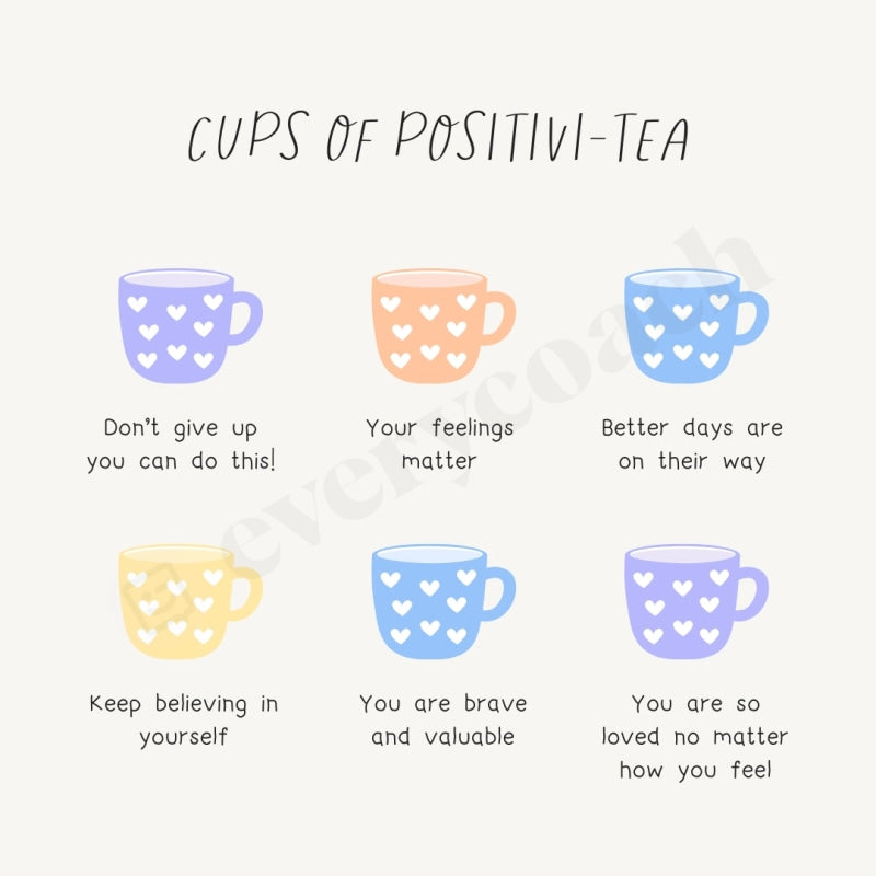 Cups Of Positivi-Tea Instagram Post Canva Template