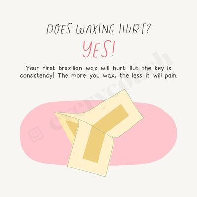 Does Waxing Hurt Instagram Post Canva Template
