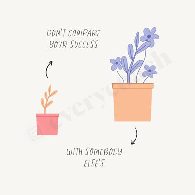 Don´t Compare Your Success With Somebody Else´s Instagram Post Canva Template