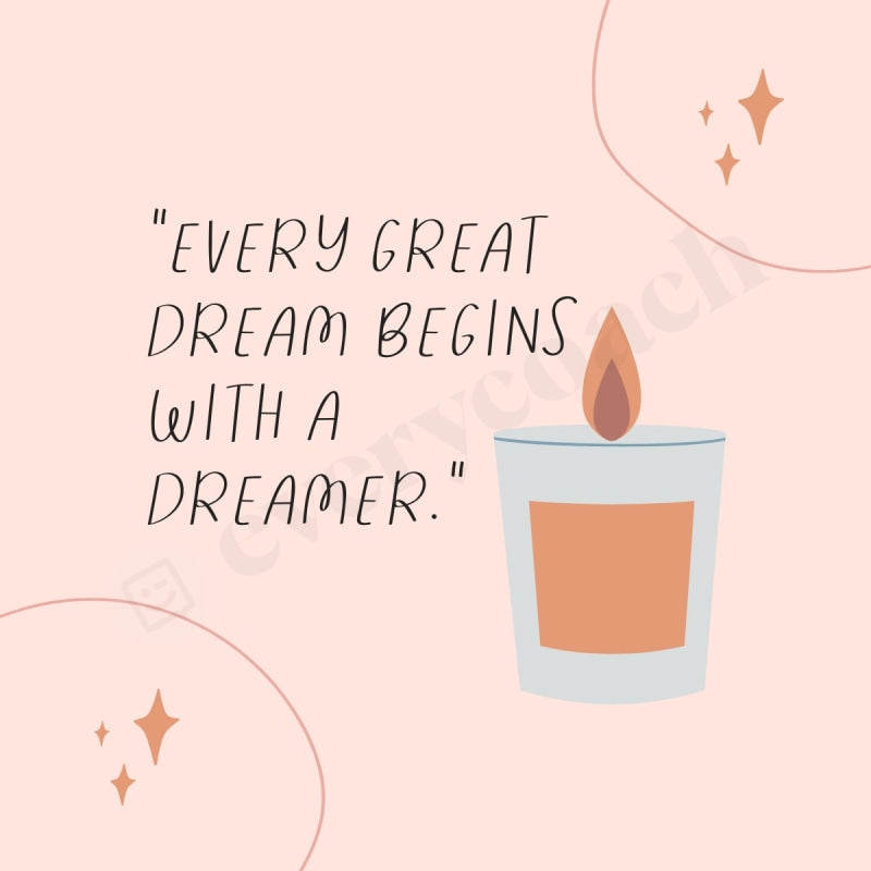Every Great Dream Begins With A Dreamer Instagram Post Canva Template