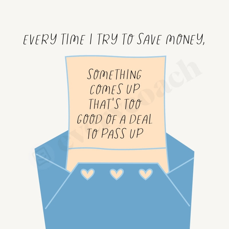 Every Time I Try To Save Money Instagram Post Canva Template