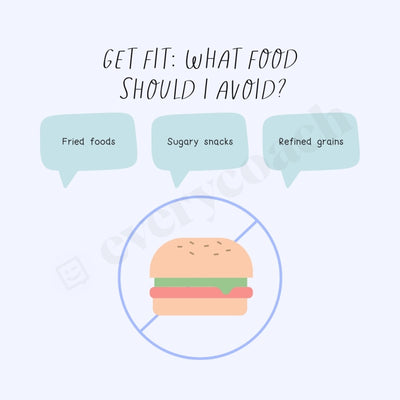 Get Fit: What Food Should I Avoid Instagram Post Canva Template