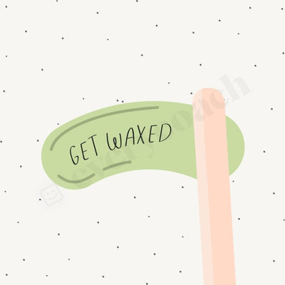 Get Waxed Instagram Post Canva Template