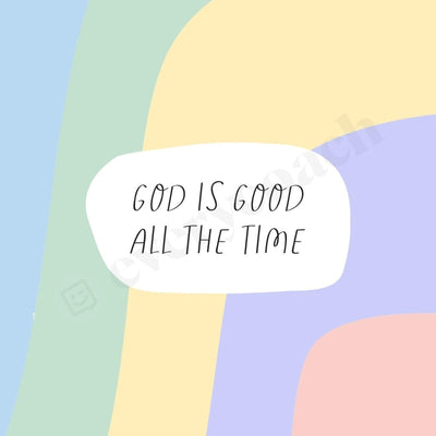 God Is Good All The Time Instagram Post Canva Template