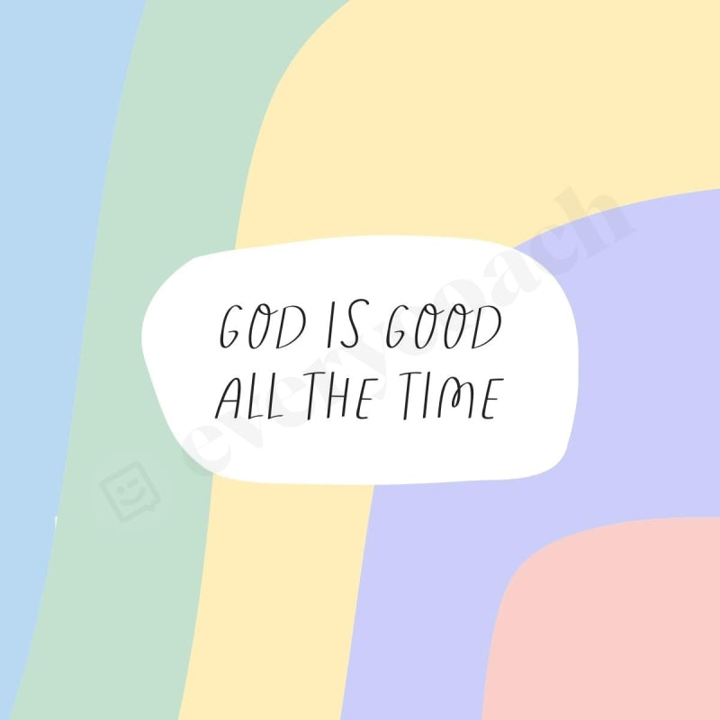 God Is Good All The Time Instagram Post Canva Template