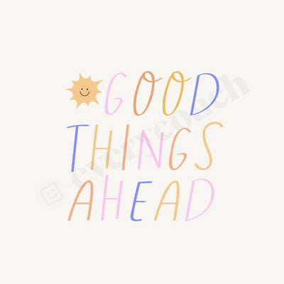 Good Things Ahead Instagram Post Canva Template