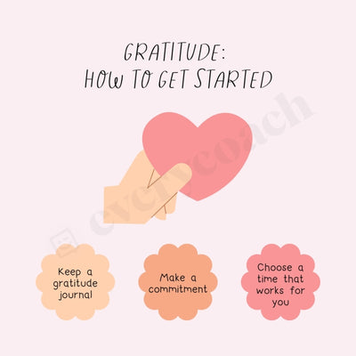Gratitude: How To Get Started Instagram Post Canva Template