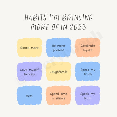 Habits Im Bringing More Of In 2023 Instagram Post Canva Template