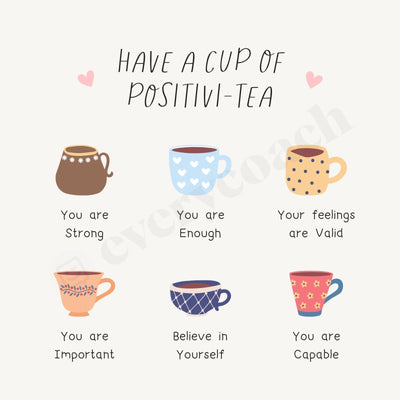 Have A Cup Of Positivi-Tea Instagram Post Canva Template