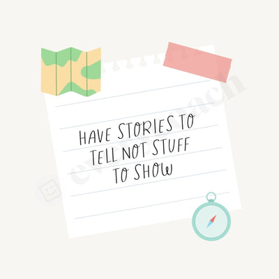 Have Stories To Tell Not Stuff Show Instagram Post Canva Template