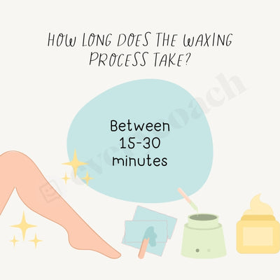 How Long Does The Waxing Process Take Instagram Post Canva Template