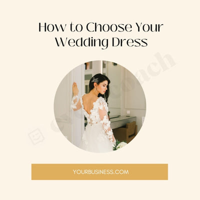 How To Choose Your Wedding Dress Instagram Post Canva Template