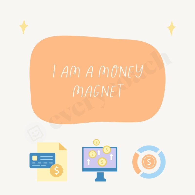 I Am A Money Magnet Instagram Post Canva Template