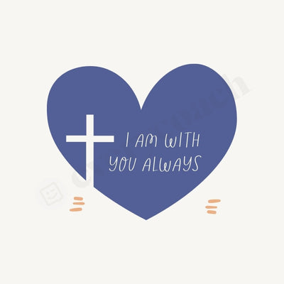 I Am With You Always Instagram Post Canva Template