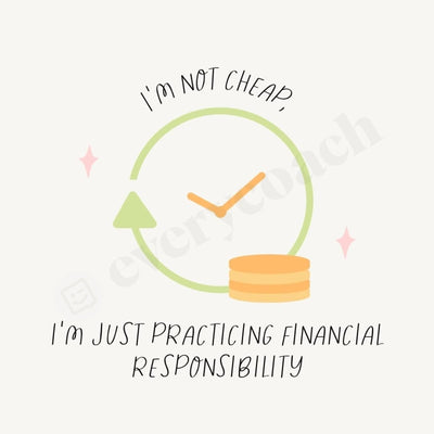 Im Not Cheap Just Practicing Financial Responsibility Instagram Post Canva Template