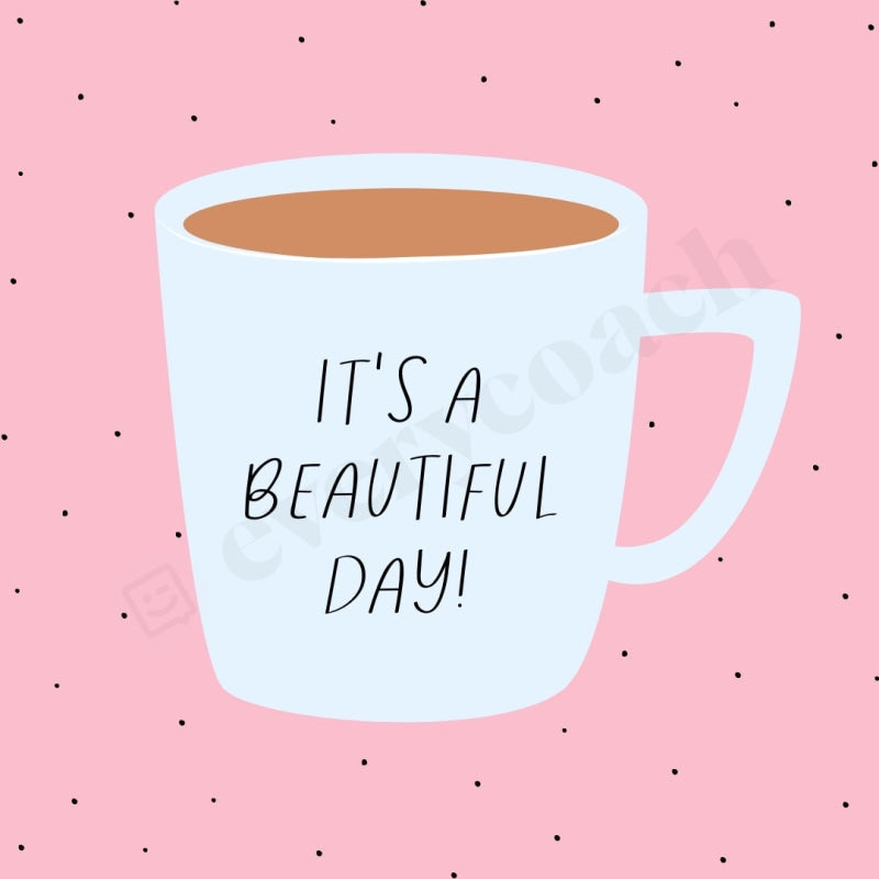 Its A Beautiful Day! Instagram Post Canva Template