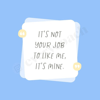 Its Not Your Job To Like Me Mine Instagram Post Canva Template