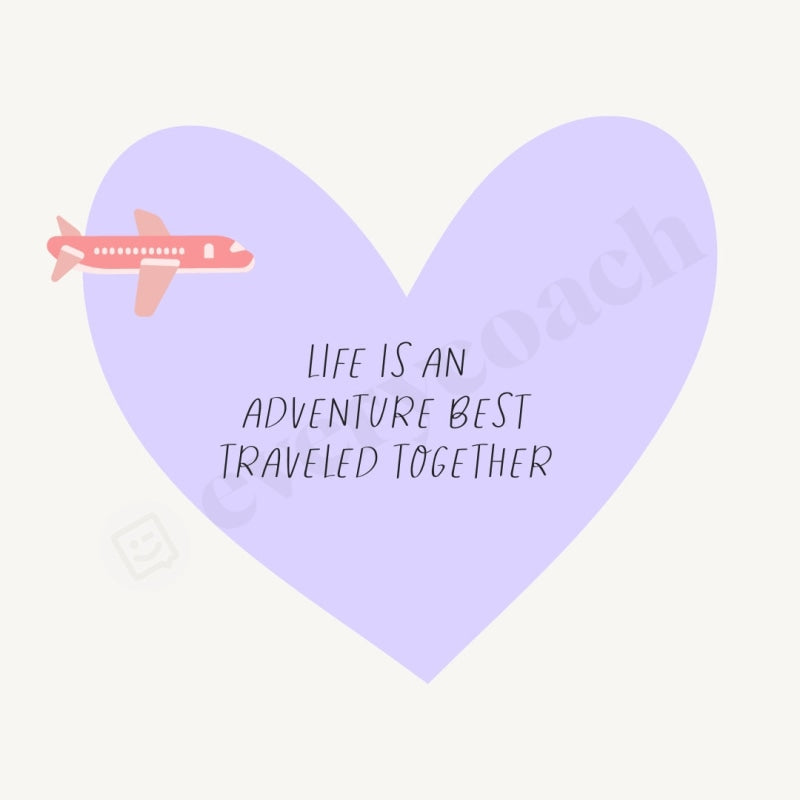Life Is An Adventure Best Traveled Together Instagram Post Canva Template