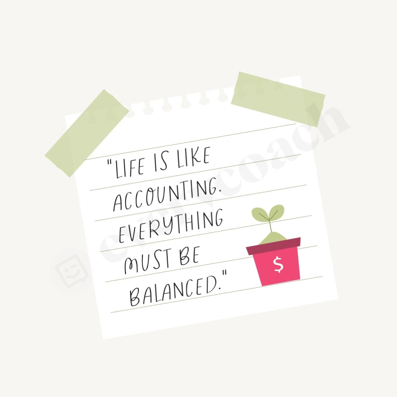 Life Is Like Accounting Everything Must Be Balanced Instagram Post Canva Template
