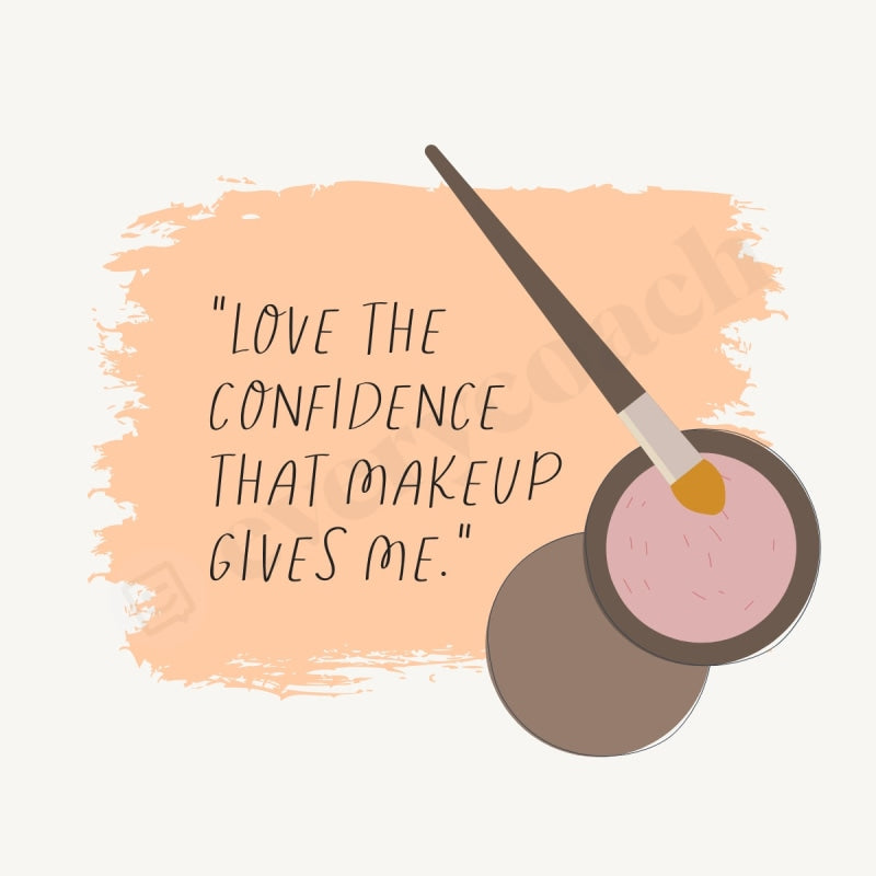Love The Confidence That Makeup Gives Me Instagram Post Canva Template
