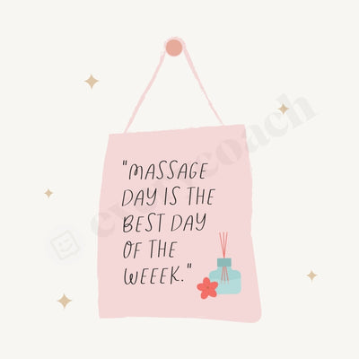 Massage Day Is The Best Of Week Instagram Post Canva Template