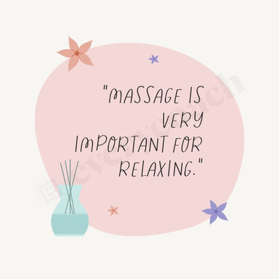 Massage Is Very Important For Relaxing S03212301 Instagram Post Canva Template