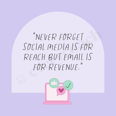 Never Forget Social Media Is For Reach But Email Revenue S03212301 Instagram Post Canva Template