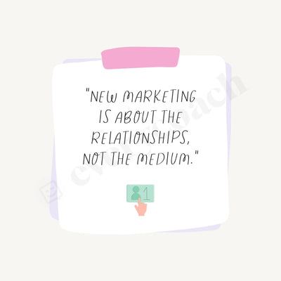 New Marketing Is About The Relationships Not Medium Instagram Post Canva Template