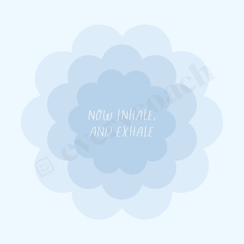Now Inhale And Exhale Instagram Post Canva Template