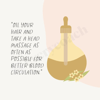 Oil Your Hair And Take A Head Massage As Often Possible For Better Blood Circulation Instagram Post